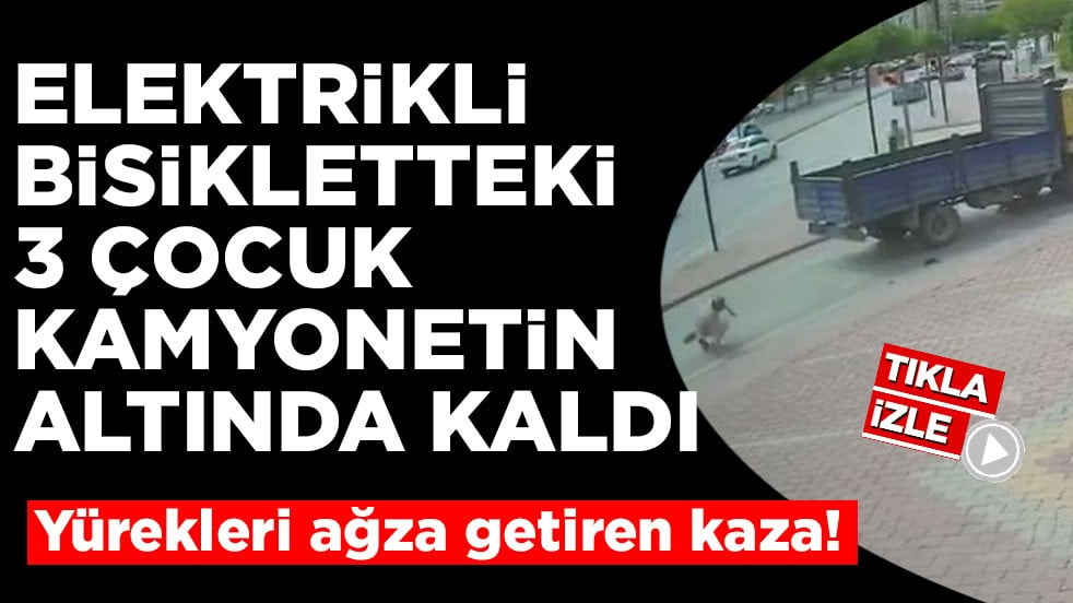 Yürekleri ağza getiren kaza! Elektrikli bisikletteki 3 çocuk kamyonetin altında kaldı