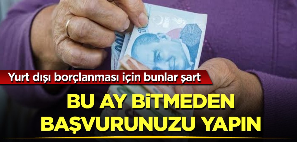 Yurt dışı borçlanması için bunlar şart! Bu ay bitmeden başvurunuzu yapın