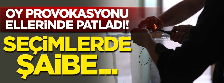 Yurt dışı oyları üzerindeki provokasyon ellerinde patladı