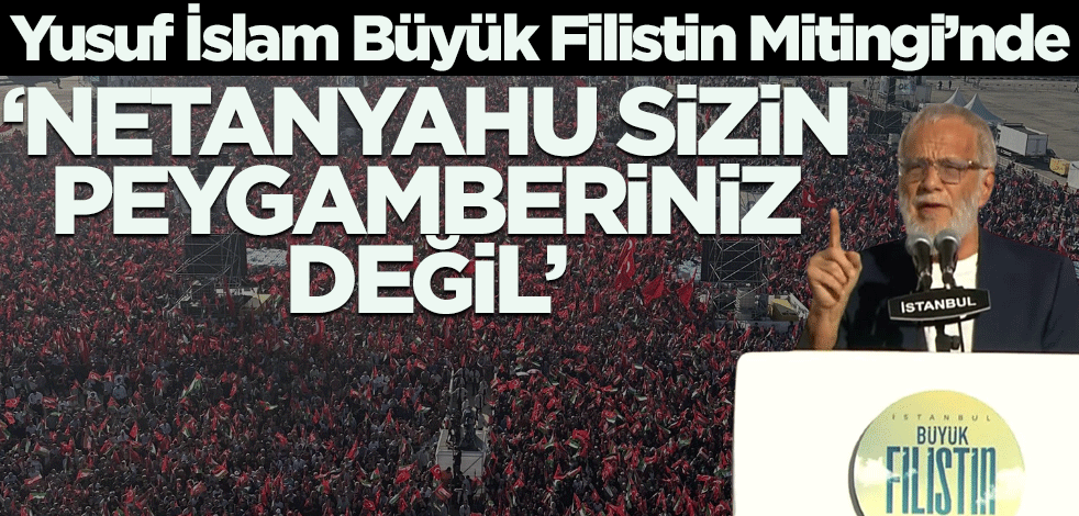 Yusuf İslam'dan Büyük Filistin Mitingi'nde dünyaya çağrı