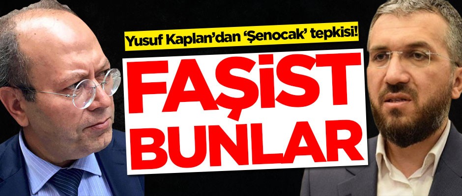 Yusuf Kaplan'dan İhsan Şenocak tepkisi! 'Faşist bunlar'