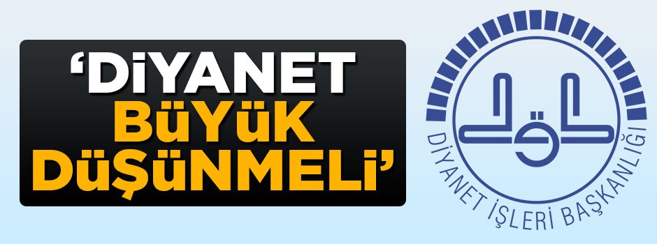 Yusuf Kaplan'dan öneri: Diyanet büyük düşünmeli