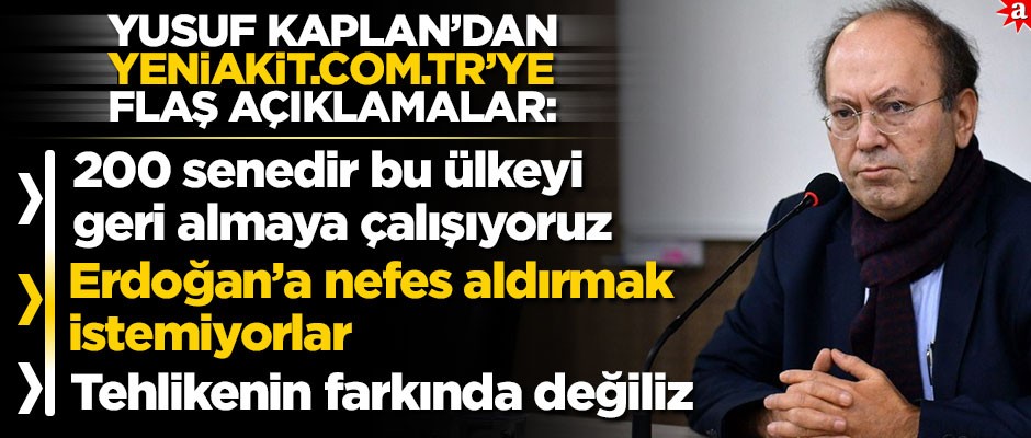 Yusuf Kaplan’dan yeniakit.com.tr’ye flaş açıklamalar!