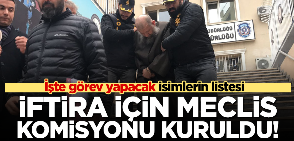 Yusuf Ziya Gümüşel ve Kadir İstekli için kurulan Araştırma Komisyonu'nun listesi Resmi Gazete'de yayımlandı!