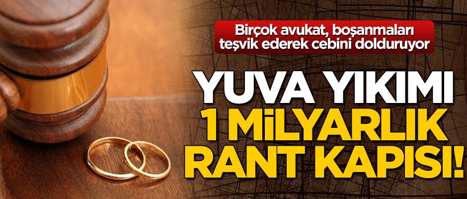 Yuva yıkımı 1 milyarlık rant kapısı