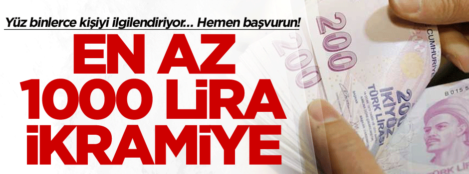 Yüz binlerce kişiyi ilgilendiriyor… Hemen başvurun! En az 1000 lira ikramiye