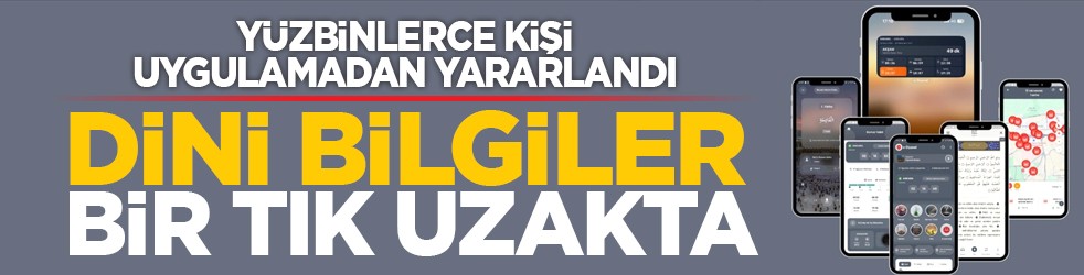 Yüzbinlerce kişi uygulamadan yaralandı: Dini bilgiler bir tık uzakta