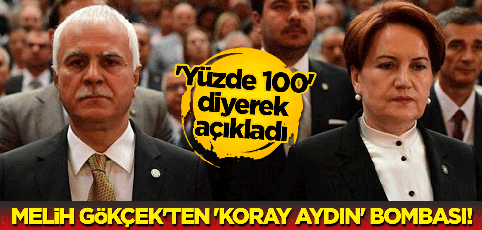 'Yüzde 100' diyerek açıkladı: Melih Gökçek'ten 'Koray Aydın' bombası!