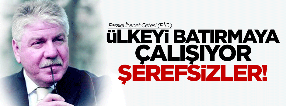 'Yüzde 25'le ülkeyi batırmaya çalışıyor şerefsizler'