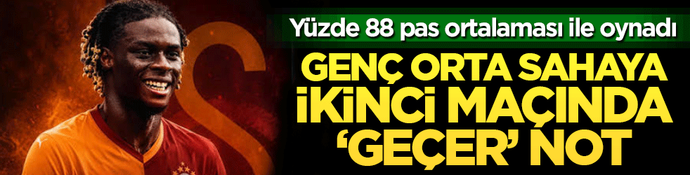 Yüzde 88 pas ortalaması ile oynadı: Genç orta sahaya ikinci maçında ‘geçer’ not
