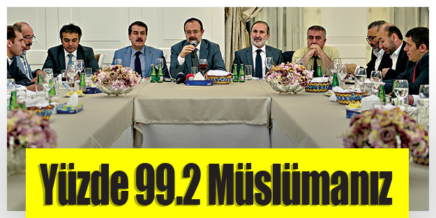 Yüzde 99.2 Müslümanız
