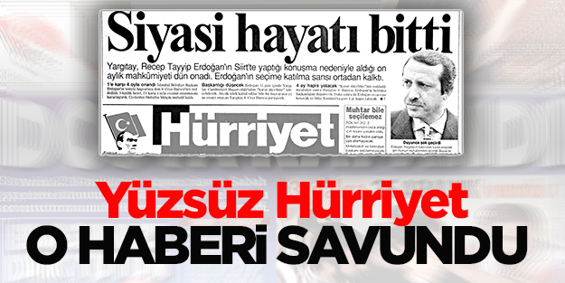 Yüzsüz Hürriyet o haberi savundu