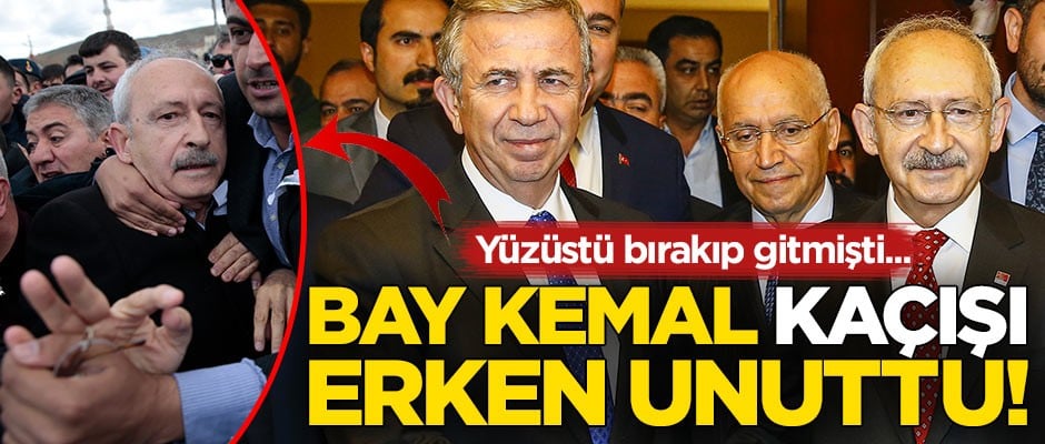 Yüzüstü bırakıp gitmişti! Bay Kemal ‘kaçışı’ erken unuttu