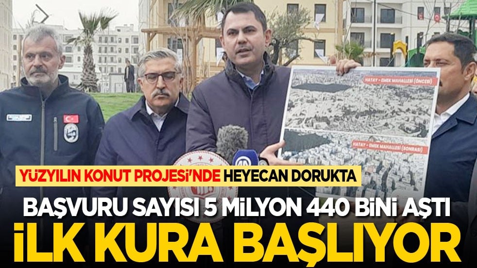 Yüzyılın Konut Projesi'nde heyecan dorukta! Başvuru sayısı 5 milyon 440 bini aştı, ilk kura bu ay çekilecek