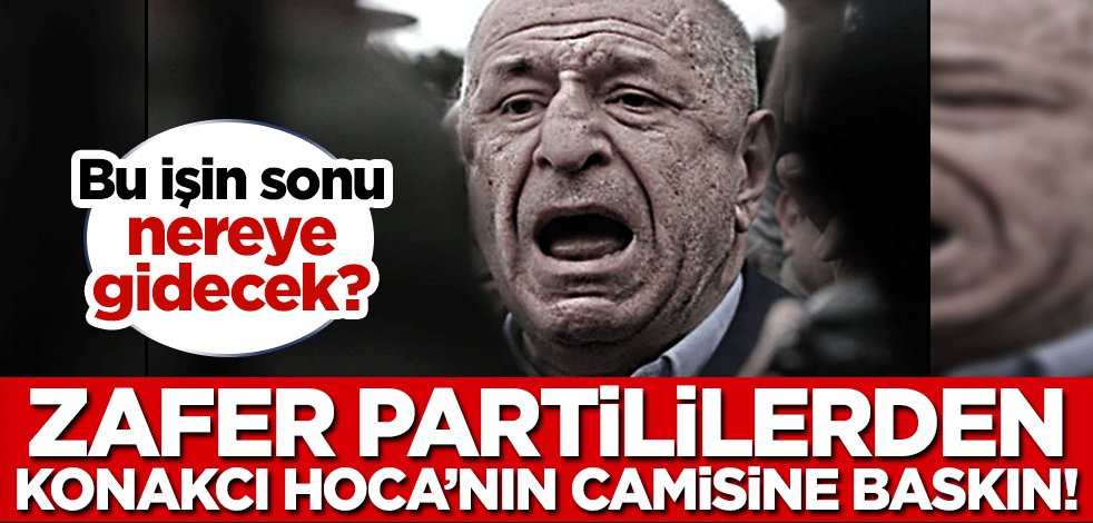 Zafer Partili gruptan Halil Konakcı Hoca'nın bulunduğu camiye baskın!