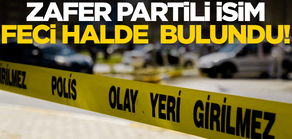 Zafer Partili isim ölü bulundu! Otomobilinin yanında...