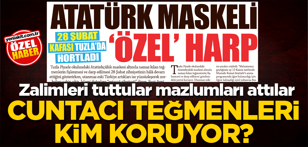 Zalimleri tuttular mazlumları attılar! Cuntacı teğmenleri kim koruyor?