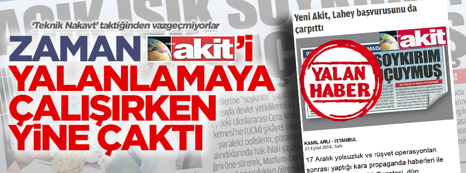 Zaman Akit'in Lahey haberini yalanlamaya çalışırken yine çaktı
