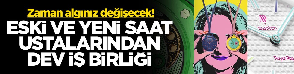 Zaman algınız değişecek! Eski ve yeni saat ustalarından dev iş birliği