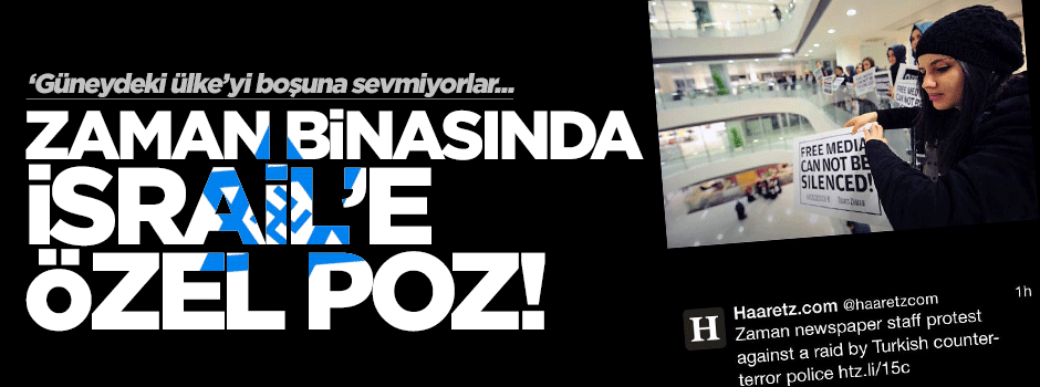 Zaman binasında İsrailli gazeteye özel poz!