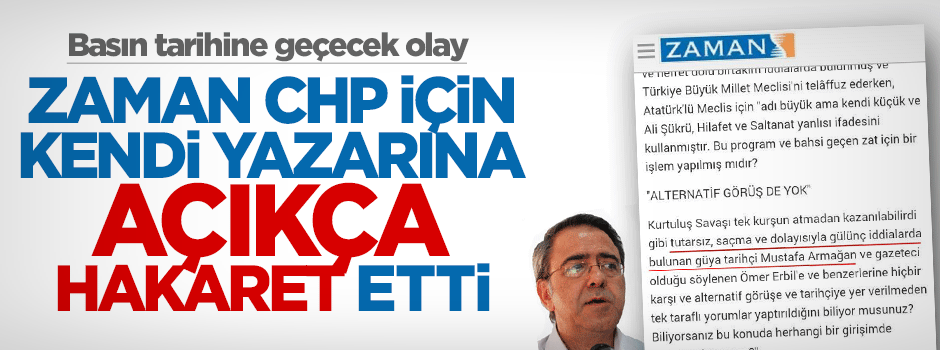 Zaman gazetesi kendi yazarı Mustafa Armağan'a da hakaret etti