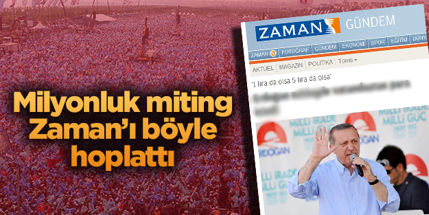Zaman milyonluk miting haberini böyle atladı