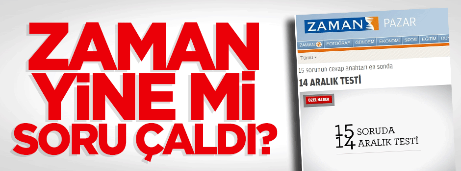 Zaman yine mi soru çaldı?