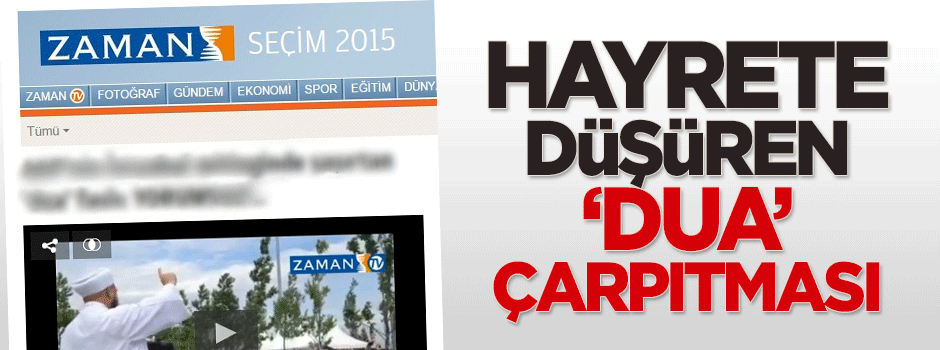 Zaman'dan hayrete düşüren 'dua' çarpıtması