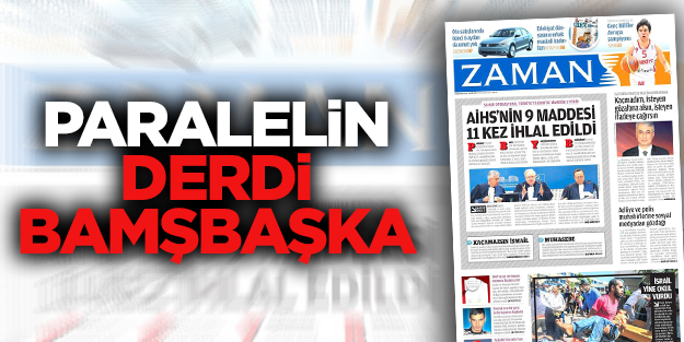 ZAMAN'ın derdi bambaşka