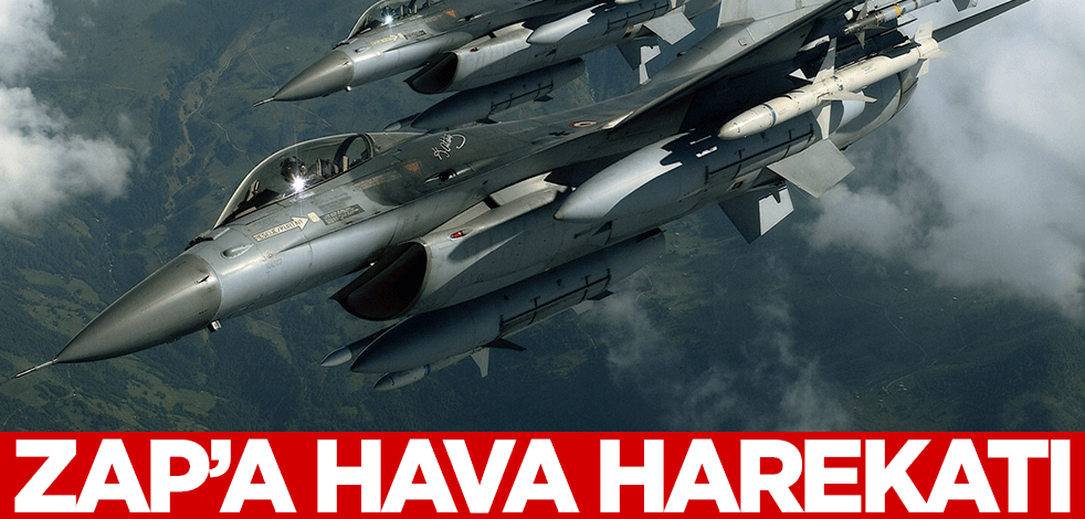 Zap'a hava harekatı! Etkisiz hale getirildiler