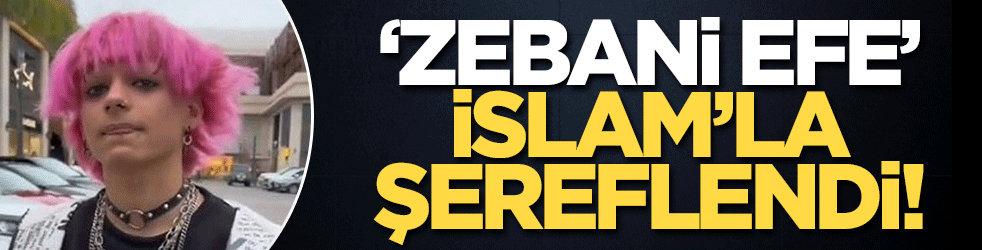 Zebani Efe İslam ile şereflendi!