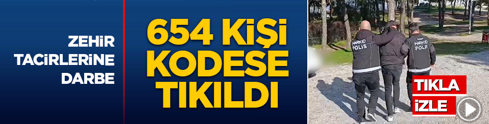 Zehir tacirlerine tarihin en büyük darbesi! 11 ilde eş zamanlı operasyon: 654 tutuklama ile sokaklar temizlendi
