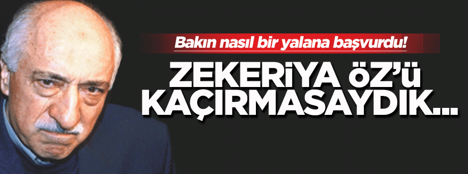 Zekeriya Öz kaçtı, FETÖ ikiye bölündü!