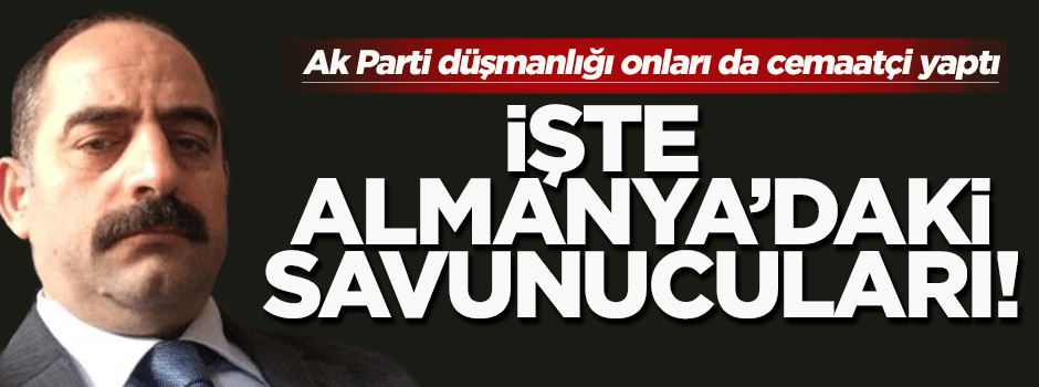 Zekeriya Öz'ün Almanya'daki 'hami'leri şaşırtmadı