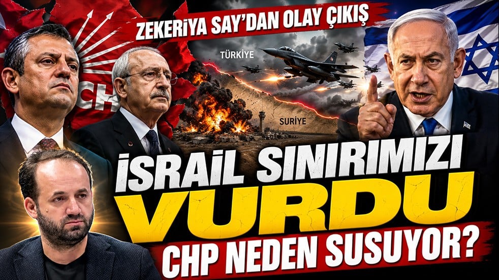 Zekeriya Say’dan CHP’ye bomba soru: İsrail sınırımızı vurdu, neden susuyorsunuz?