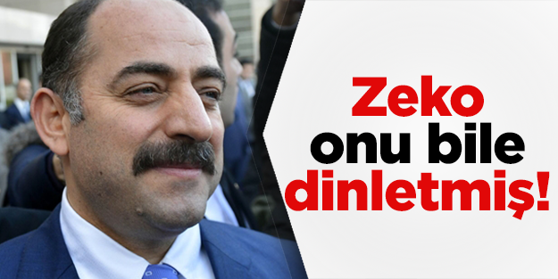 Zeko teyzesinin oğlunu bile dinletmiş!