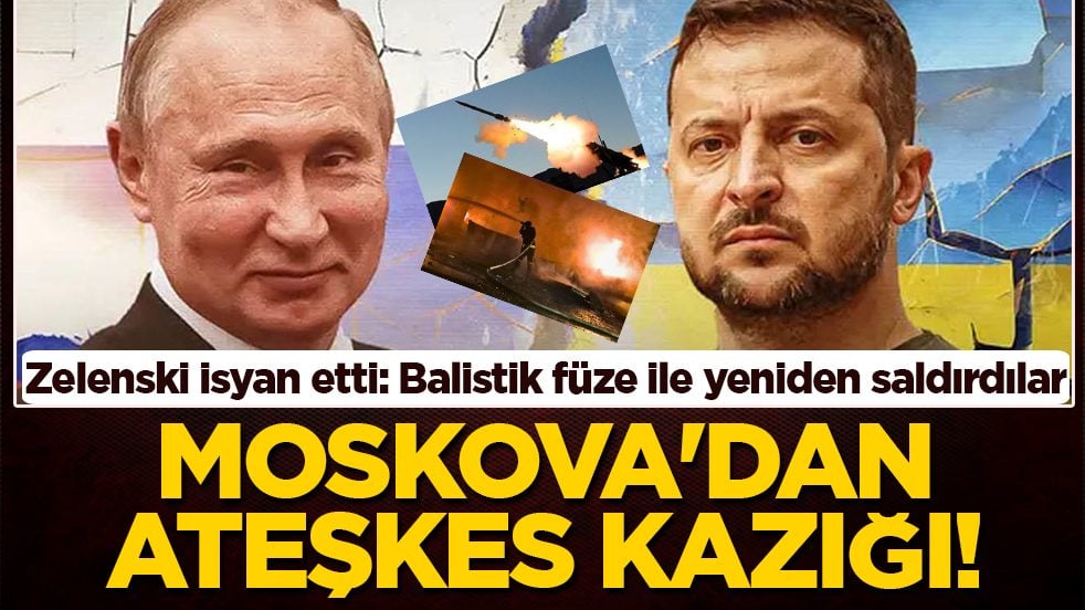 Zelenski isyan etti! Moskova’dan ateşkes kazığı: Balistik füze ile yeniden saldırdılar