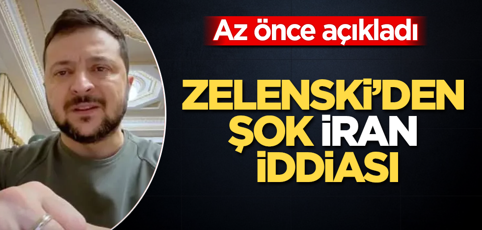 Zelenski'den çok konuşulacak İran iddiası! Az önce açıkladı