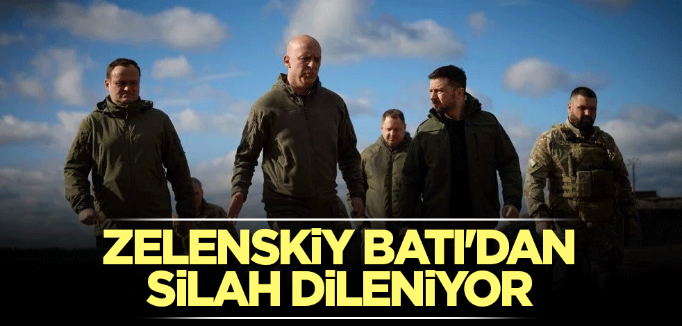 Zelenskiy Batı'dan silah dileniyor