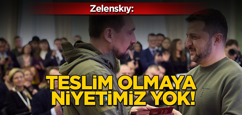 Zelenskıy bu defa altını çizdi: Teslim olmaya niyetimiz yok, sadece silaha ihtiyacımız var! Olay açıklama geldi