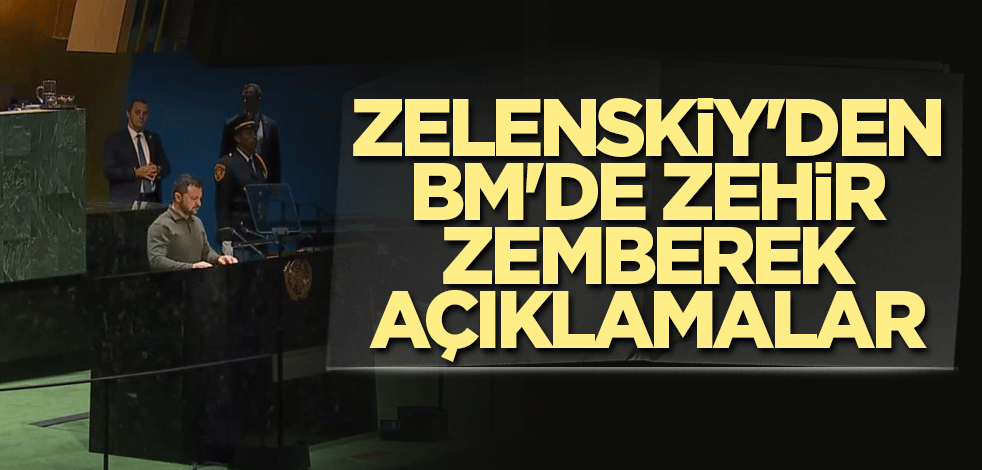 Zelenskiy'den BM'de zehir zemberek açıklamalar