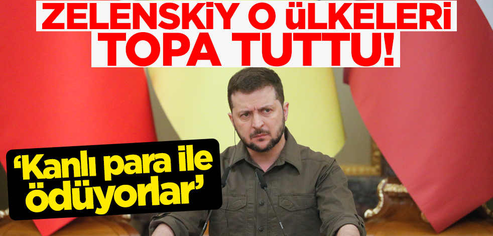 Zelenskiy'den o ülkelere ağır sözler: Kanlı para ile ödüyorlar