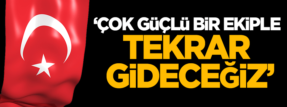 Zeybekci: Çok güçlü bir iş dünyası ekibiyle bir daha gideceğiz