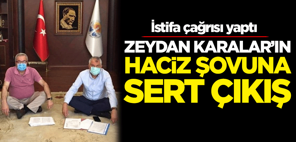Zeydan Karalar'ın haciz şovuna sert çıkış