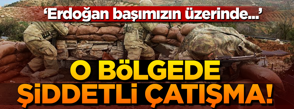 Zeytin Dalı harekatında 17 gün geride kaldı: Şeyh Horoz'da şiddetli çatışma
