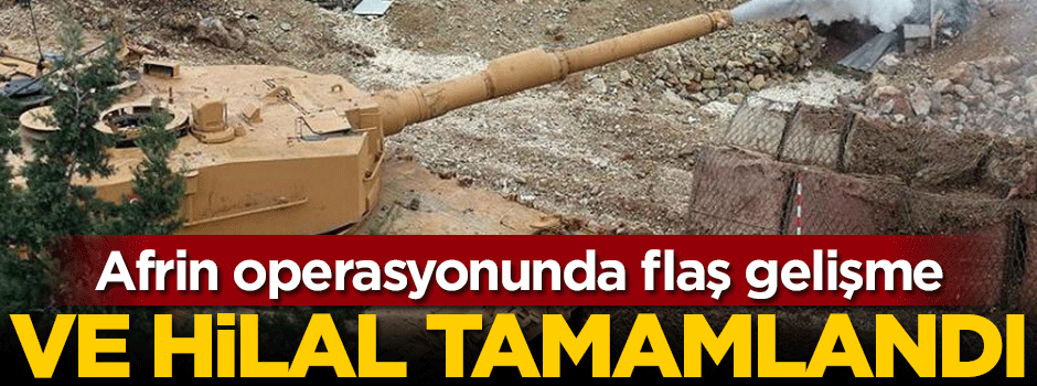 Zeytin Dalı operasyonunda flaş gelişme