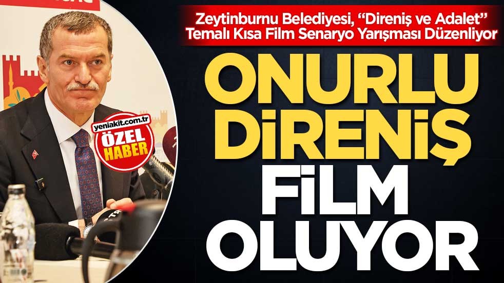 Zeytinburnu Belediyesi, “Direniş ve Adalet” Temalı Kısa Film Senaryo Yarışması Düzenliyor! Onurlu direniş film oluyor