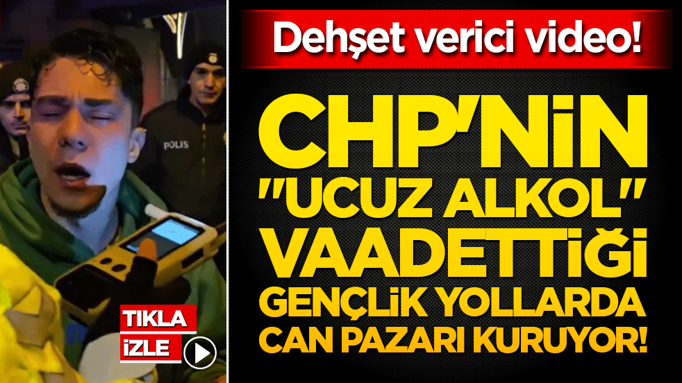 Zikzak çizen zihniyetin sonu: CHP'nin 'ucuz alkol' vaadettiği gençlik yollarda can pazarı kuruyor!