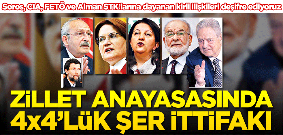 Zillet anayasasında 4x4’lük şer ittifakı