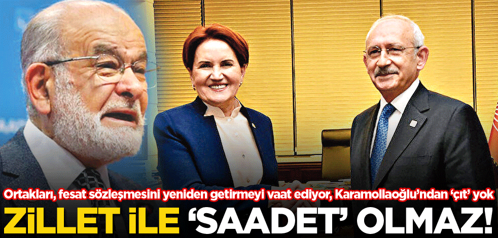 Zillet ile ‘saadet’ olmaz!